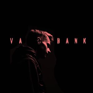 Va Bank (Explicit)