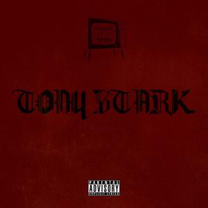 TONY STARK.(feat. CallMeGenesis & Gali.Leo)