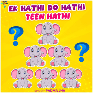 Ek Hathi Do Hathi Teen Hathi