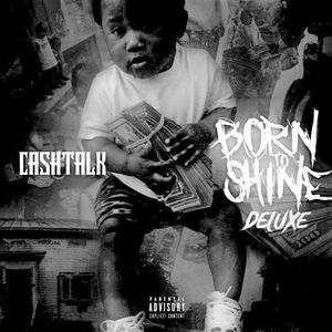 Born To Shine (Deluxe) [Explicit]