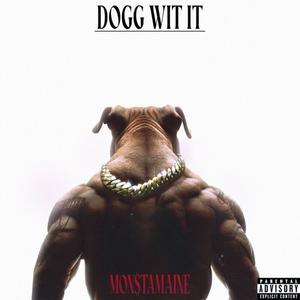 Dogg Wit It (Explicit)
