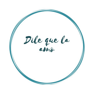 Dile Que La Amo
