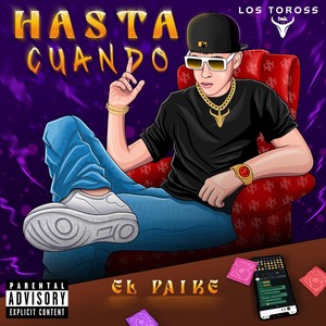 Hasta Cuando (Explicit)