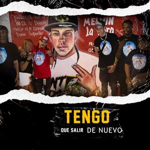 Tengo Que Salir De Nuevo (feat. Jordani JH & The Gansther JR) [Explicit]