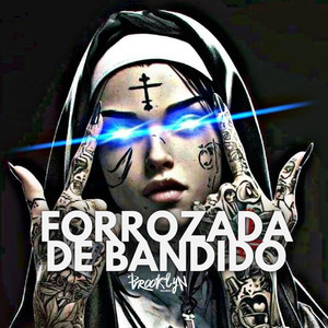 Forrozada de Bandido (Explicit)