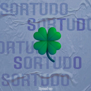 Sortudo (speed up) [Explicit]