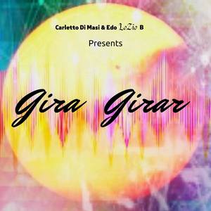Gira Girar (Lo Zio Remix)