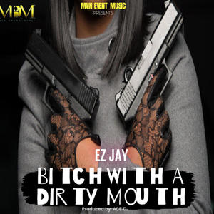 ***** with a Dirty Mouth (Explicit)