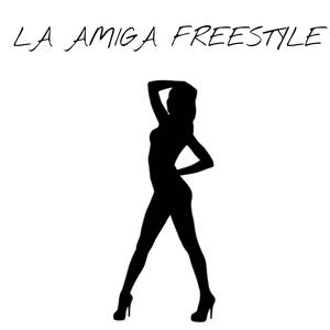 La Amiga Freestyle (feat. Jmoneyy & Paid Josh) (Explicit)