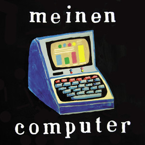 Meinen Computer