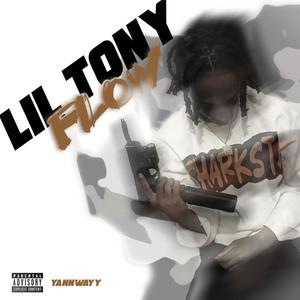 Lil Tony Flow (Explicit)