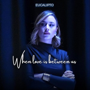 When Love Is between us