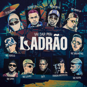 Vai dar Pra Ladrão (Explicit)