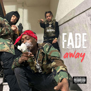Fade Away (Explicit)