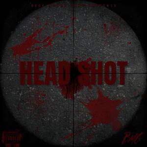 Headshot (feat. BMG Loaded & 38 Beck) (Explicit)