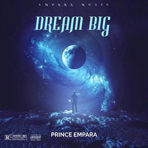 Dream Big (Explicit)