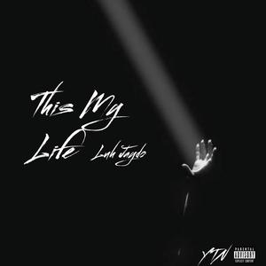 This My Life (Explicit)