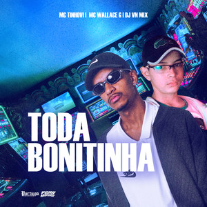 Toda Bonitinha (Explicit)