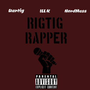 Rigtig Rapper (Explicit)