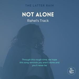 Not Alone (Rahel's Track)