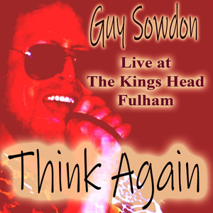 Think Again Live at The Kings Head Fulham (Live) (Live)