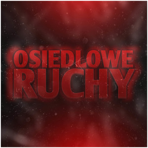 osiedlowe ruchy (Explicit)