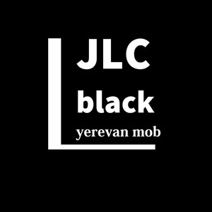 Jlc Black(Yerevan Mob) (Explicit)