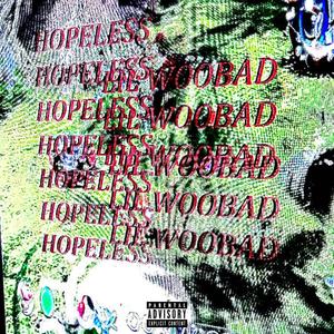 HOPELESS (Explicit)