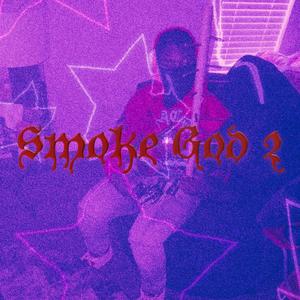 Smoke God 2 (Explicit)