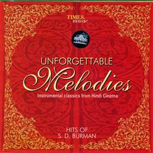 Unforgettable Melodies: Hits Of S.D. Burman