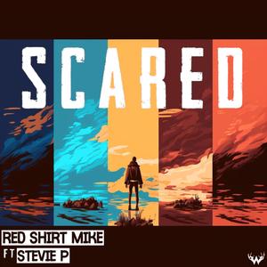 Scared (feat. StevieP) [Explicit]