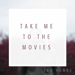Take Me to the Movies