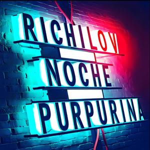 NOCHE PURPURINA - RICHILOV