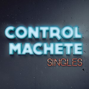 Control Machete (Explicit)