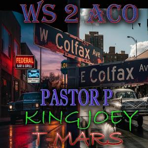 WS 2 ACO (feat. T-MARS & King Joey)