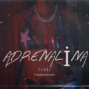 Adrenalina (feat. Koneh) (Explicit)