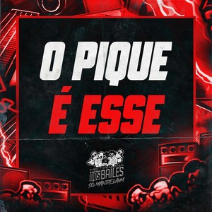 O Pique É Esse (Explicit)