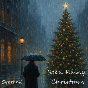 Soon Rainy Christmas
