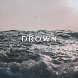 Drown (feat. S.B.G.)