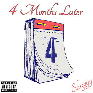 4 Months Later (Explicit)