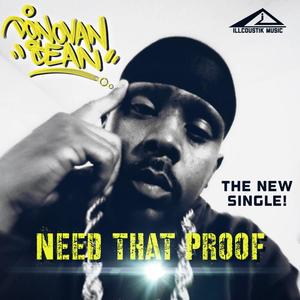 Need That Proof (feat. Donovan Sean) [Explicit]