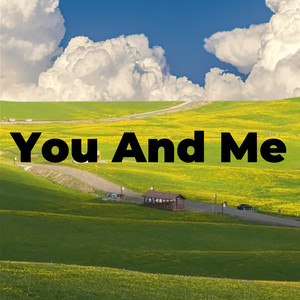 You And Me