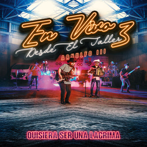 Quisiera Ser Una Lagrima (En Vivo)