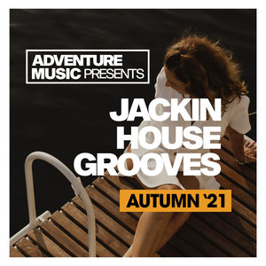 Jackin House Grooves (Autumn '21)