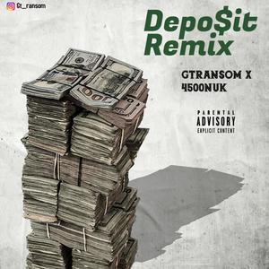 Deposit (feat. 4500 Nuk) [Explicit]