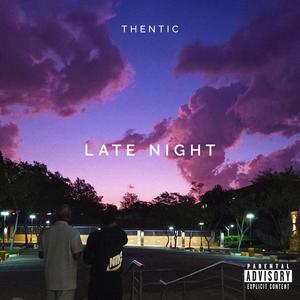Late Night (feat. UNCLENERO) (Explicit)