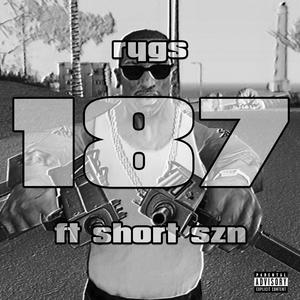 Rugs - 187 (feat. short szn) (Explicit)
