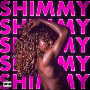 Shimmy (Explicit)