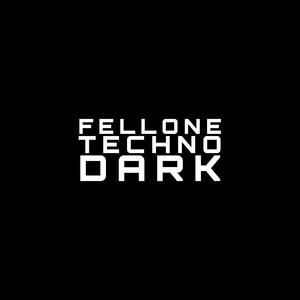 Fellone Techno Dark