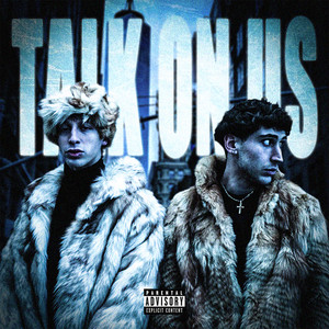 TALK ON US (Explicit)